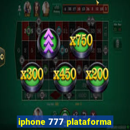 iphone 777 plataforma